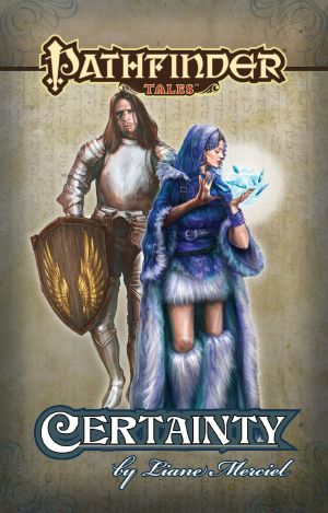 [Pathfinder Tales Short Fiction 04] • Certainty